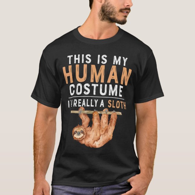 This Is My Human Costume I'm Really A Sloth Hallow T-Shirt (Front)
