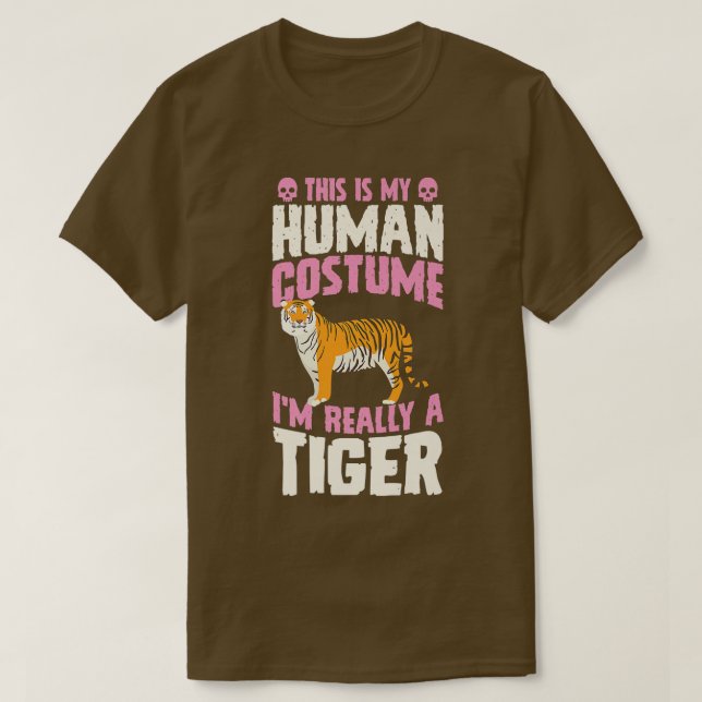 This Is My Human Costume I'm Really A Tiger Hallow T-Shirt (Design Front)