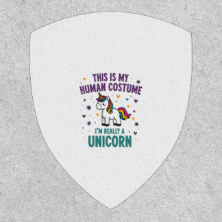 This Is My Human Costume I'm Really A Unicorn T-Sh Patch