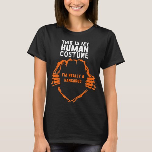 This Is My Human Costume Im Really Kangaroo Hallo T_Shirt