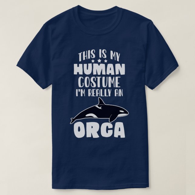 This Is My Human Costume Ix27m Really A Orca T-Shirt (Design Front)