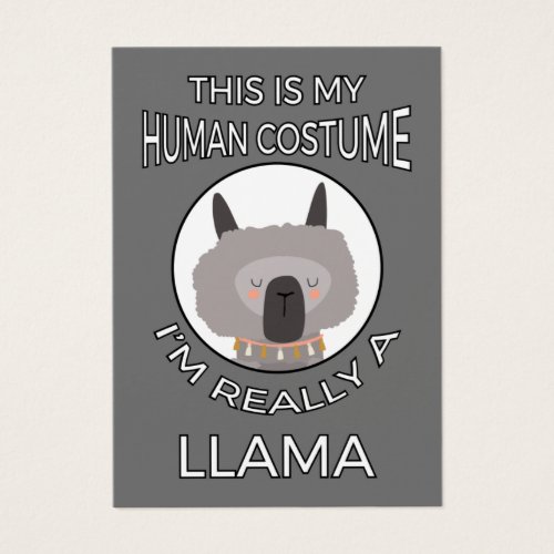 This Is My Human Costume _ Llama Edition II