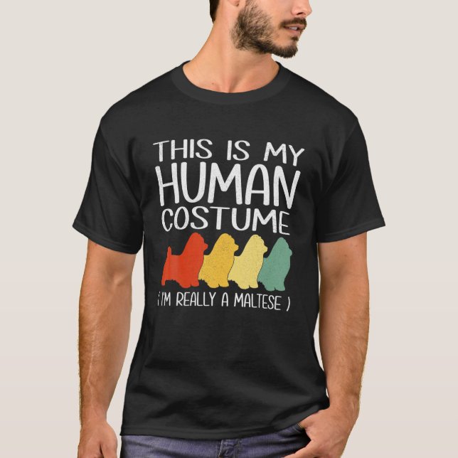This Is My Human Costume Maltese Lover Pet T-Shirt (Front)