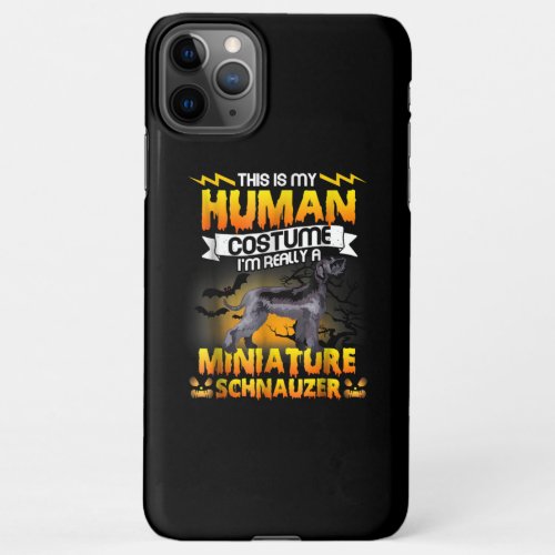 This Is My Human Costume Miniature Schnauzer iPhone 11Pro Max Case