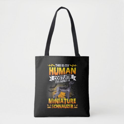 This Is My Human Costume Miniature Schnauzer Tote Bag