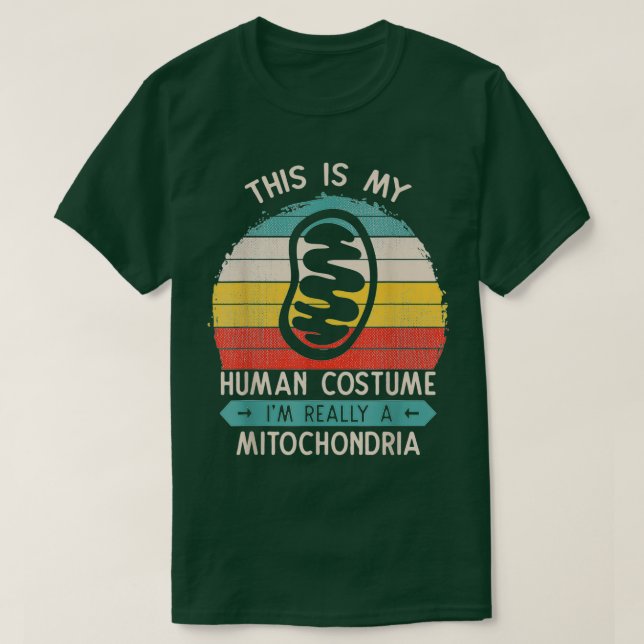 This Is My Human Costume Mitochondria Cell Biology T-Shirt (Design Front)