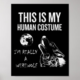 This Is My Human Costume  Poster