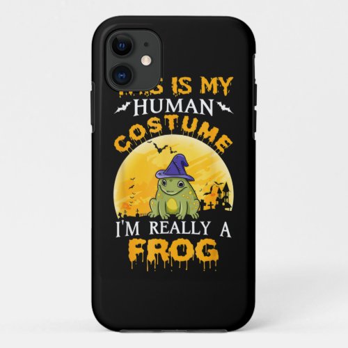 This Is My Human Costume Really A Frog Halloween iPhone 11 Case