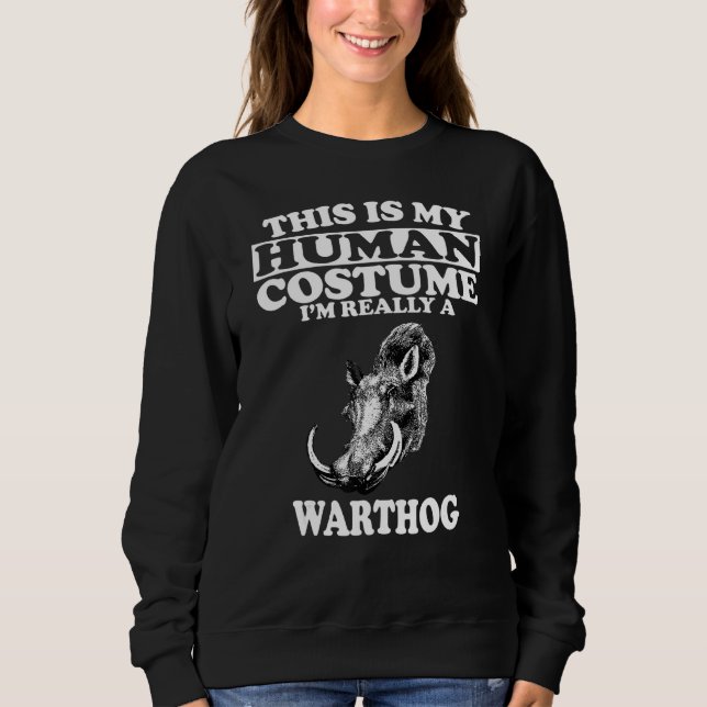 This Is My Human I M Really A Whog Costume Sweatshirt (Front)
