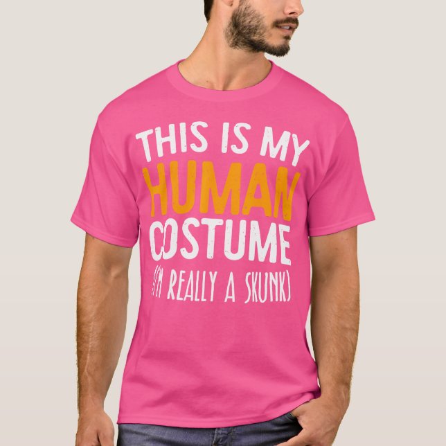This Is My Human I'M Really A Skunk T-Shirt (Front)