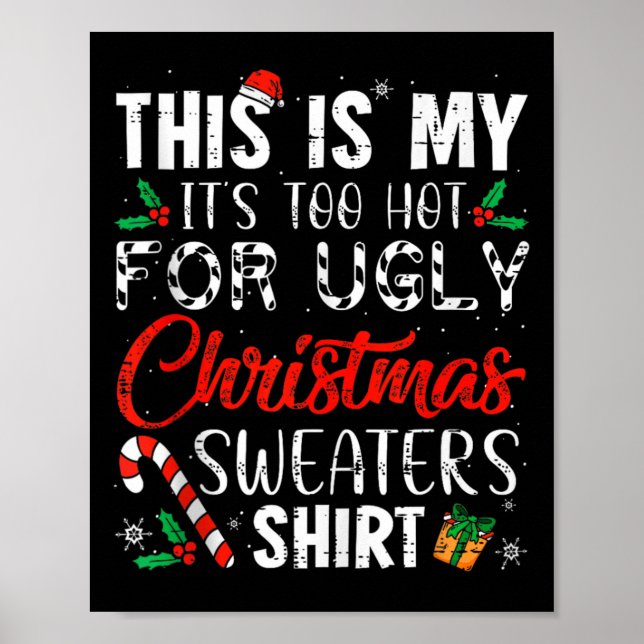 This Is My It's Too Hot For Ugly Christmas  Poster (Front)