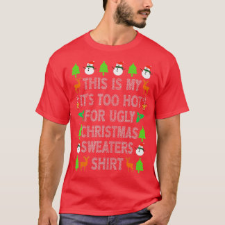 This Is My It's Too Hot For Ugly Christmas Sweater