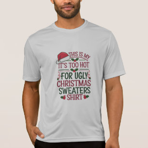 This Is My It's Too Hot For Ugly Christmas Sweater
