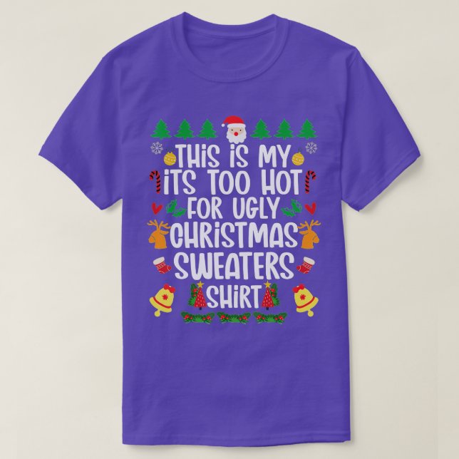 This Is My It's Too Hot For Ugly Christmas Sweater (Design Front)