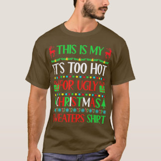 This Is My It's Too Hot For Ugly Christmas Sweater