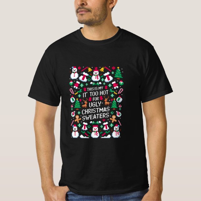 This Is My It's Too Hot For Ugly Christmas Sweater (Front)