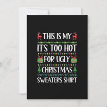 This Is My It's Too Hot For Ugly Christmas Sweater Invitation