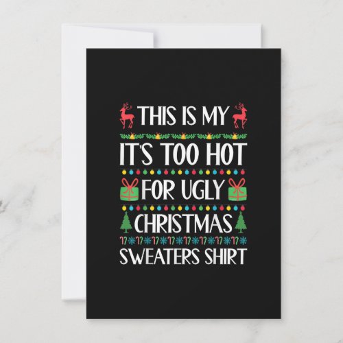 This Is My Its Too Hot For Ugly Christmas Sweater Invitation