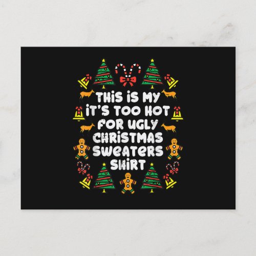 This Is My Its Too Hot For Ugly Christmas Sweater  Postcard