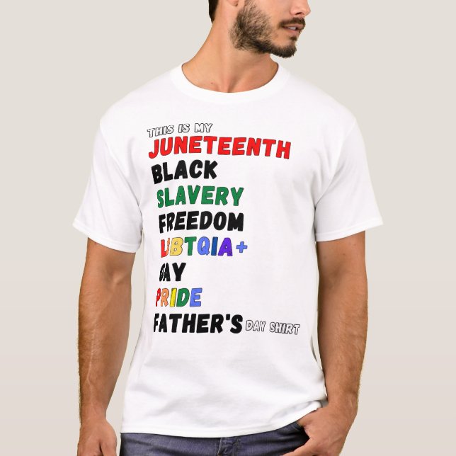 This Is My Juneteenth Gay Pride Father's Day T-Shirt (Front)