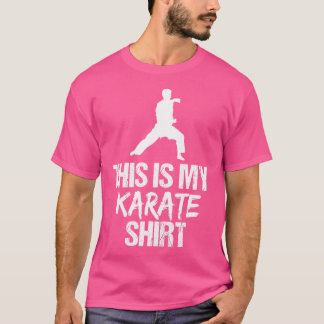 This Is My Karate Shirt - Funny Karate Gift