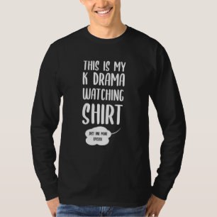This Is My Kdrama Watching K-Drama Korean Drama T-Shirt