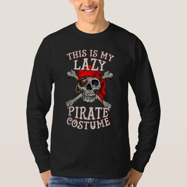 This Is My Lazy Pirate Costume  Skull Halloween T-Shirt (Front)