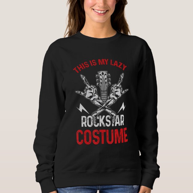 This Is My Lazy Rockstar Costume Rock N Roll Guita Sweatshirt (Front)