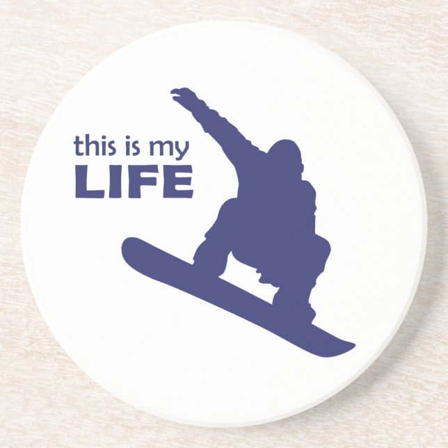 This Is My Life (Snowboarding) Drink Coaster (Front)