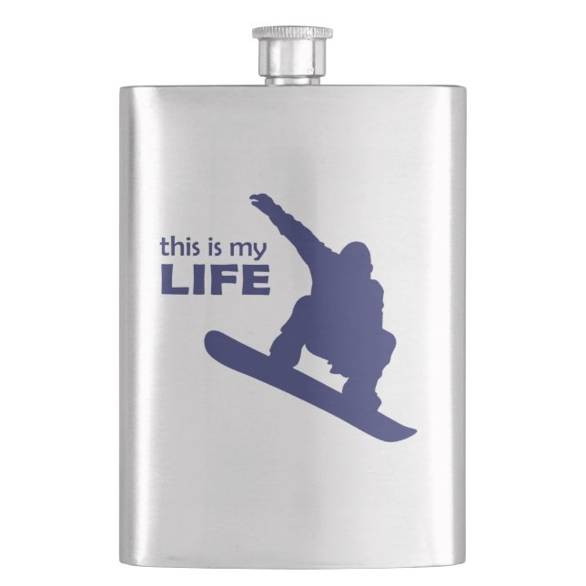 This Is My Life (Snowboarding) Hip Flask (Front)