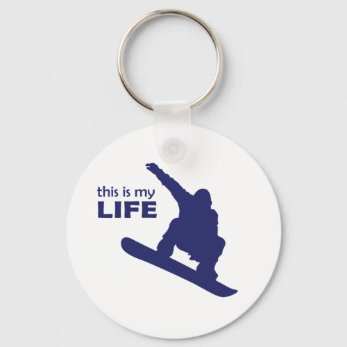 This Is My Life Snowboarding Keychain