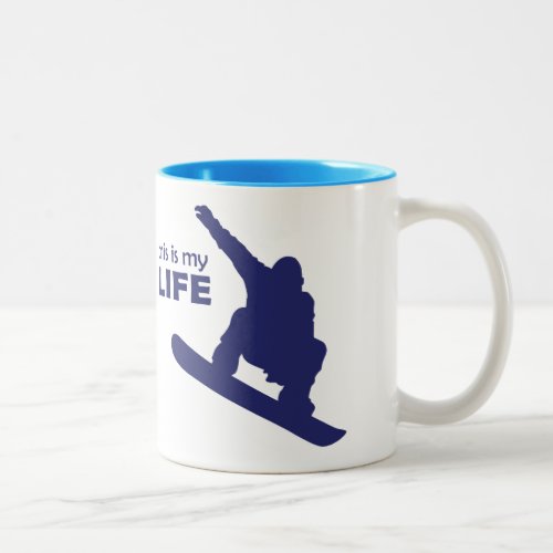 This Is My Life Snowboarding Two_Tone Coffee Mug