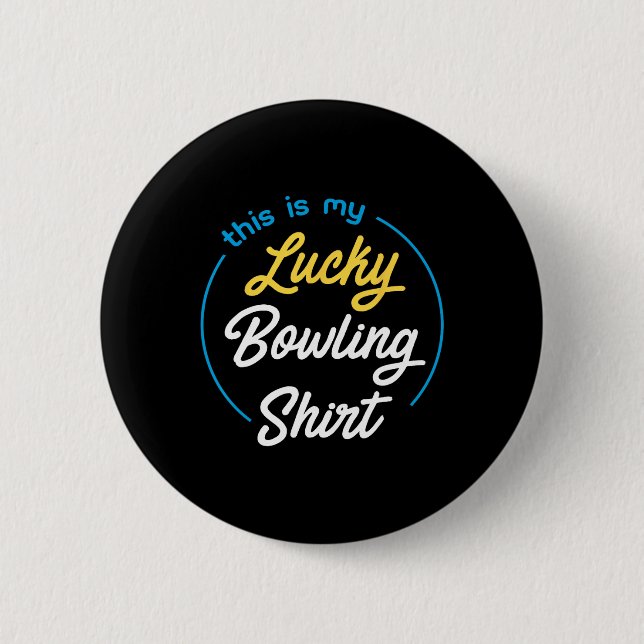 This Is My Lucky Bowling Shirt Bowling Funny Bowle Button (Front)