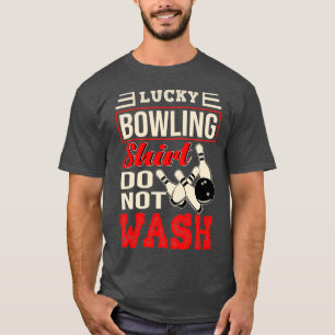 This is my Lucky Bowling Shirt Do not wash