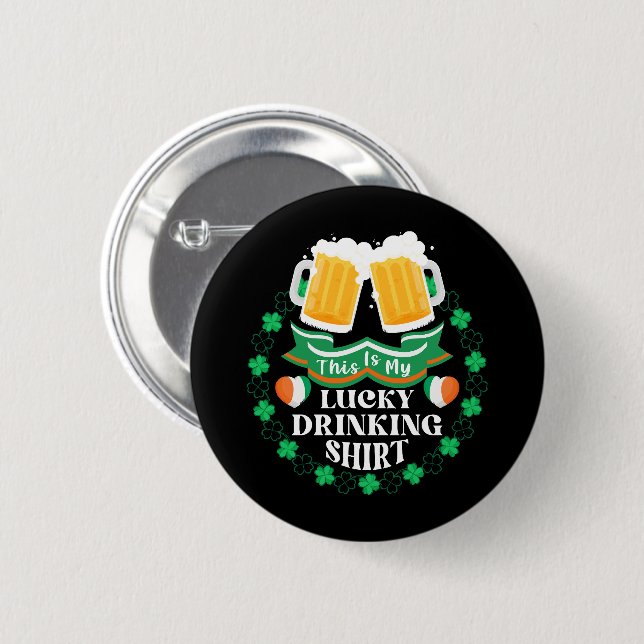 This Is My Lucky Drinking Beer St. Patrick's Day Button (Front & Back)