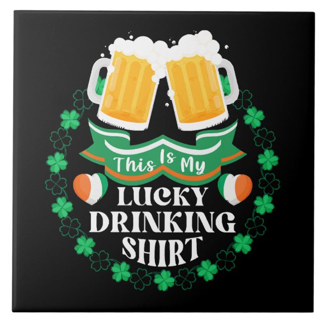 This Is My Lucky Drinking Beer St. Patrick's Day Ceramic Tile (Front)