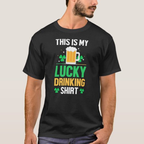 This is My Lucky Drinking Funny Drinking Lover T_Shirt