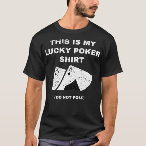 This Is My Lucky Poker  Do Not Wash Gambling  T_Shirt