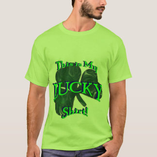 This is My LUCKY Shirt! Design 2 T-Shirt