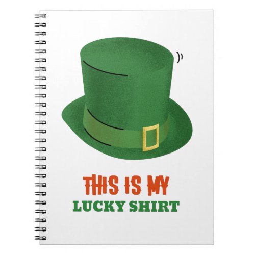 This Is My Lucky Shirt Notebook