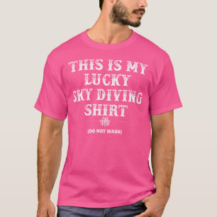 This Is My Lucky Sky Diving Funny Sky Diver T-Shirt
