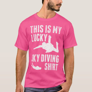 This Is My Lucky Sky Diving Paraglider Skydiving S T-Shirt