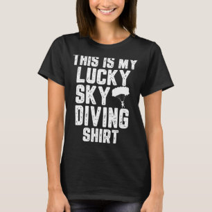 This Is My Lucky Skydiving Outfit Parachute Jumpin T-Shirt