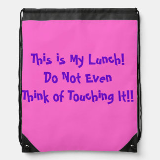 This is my Lunch Drawstring Backpack