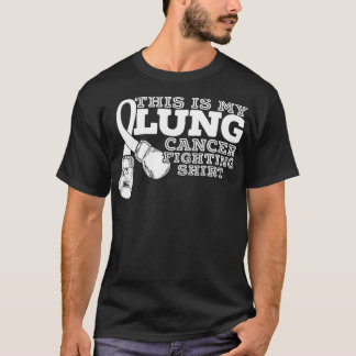 This Is My Lung Cancer Fighting  Lung Cancer Aware T-Shirt