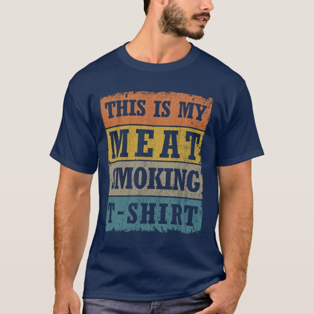 This Is My Meat Smoking T-Shirt Retro BBQ Grill (Front)