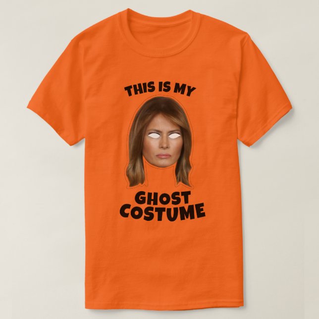 This is my Melania Trump Ghost Costume T-Shirt (Design Front)