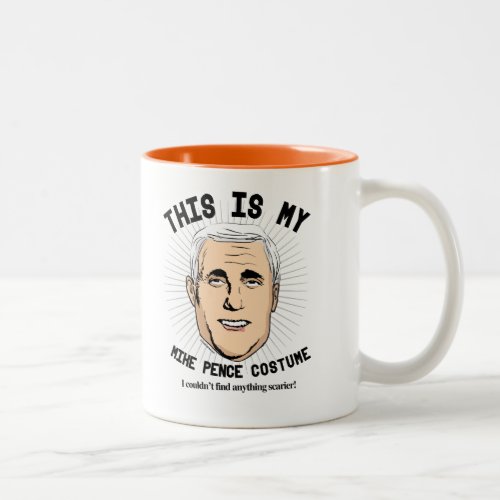 This is my Mike Pence Costume _ I couldnt find an Two_Tone Coffee Mug