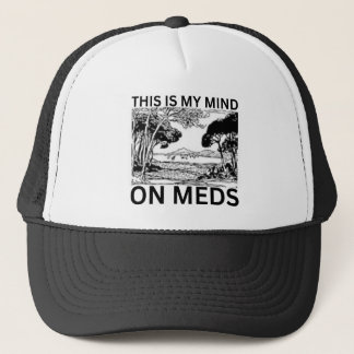 This Is My Mind On Meds Trucker Hat