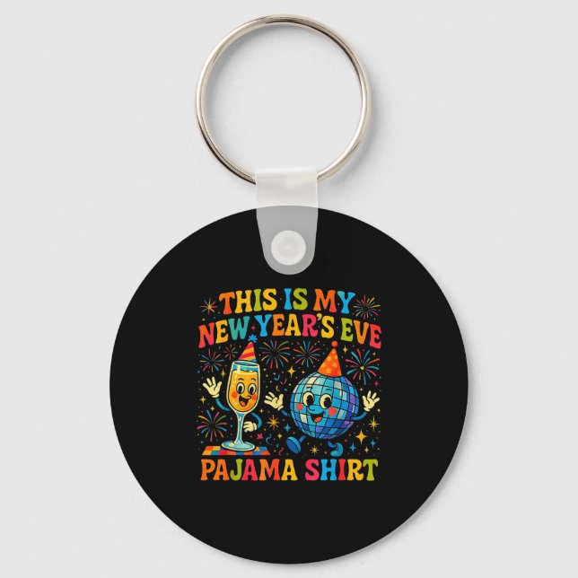 This Is My New Year’s Eve Pajama Funny Retro Gift  Keychain (Front)